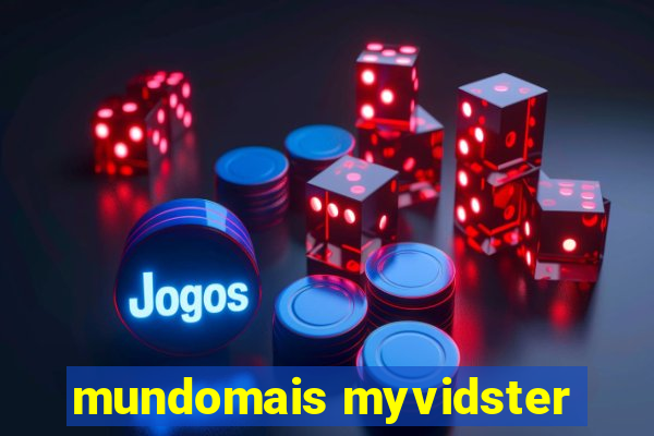 mundomais myvidster